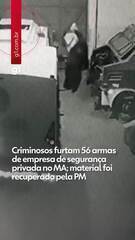 Criminosos furtam 56 armas de empresa de segurança privada no MA; material foi recuperado